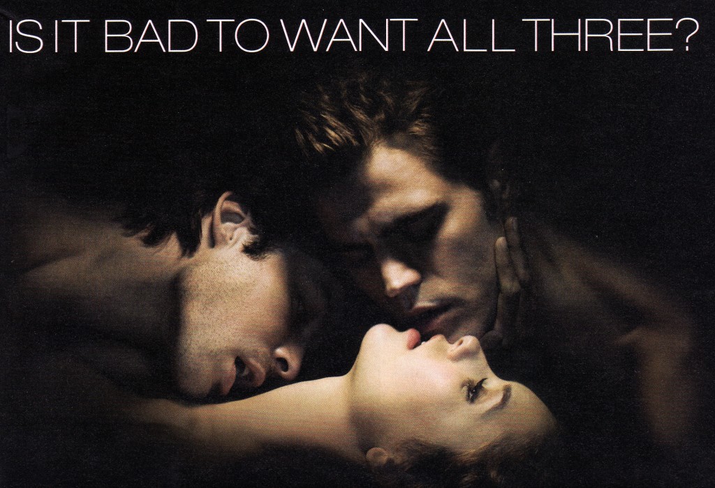 The Vampire Diaries - Is It Bad To Want All Three? The Vampire Diaries - Is It Bad To Want All Three?